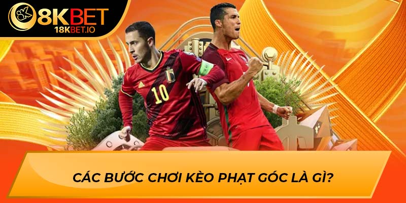 Các bước chơi kèo phạt góc là gì?