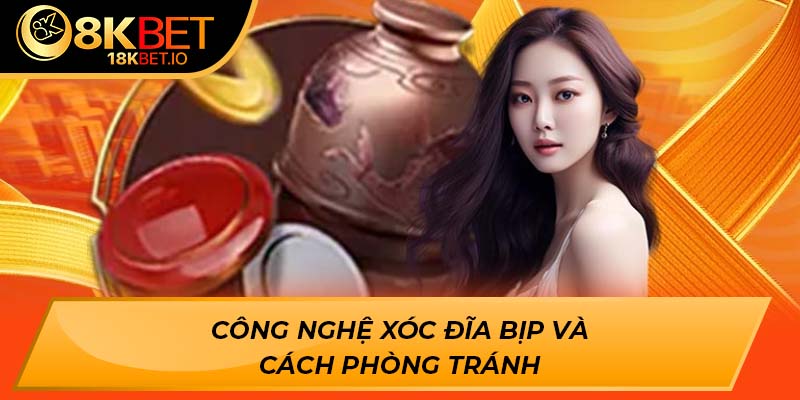Công nghệ xóc đĩa bịp và cách phòng tránh
