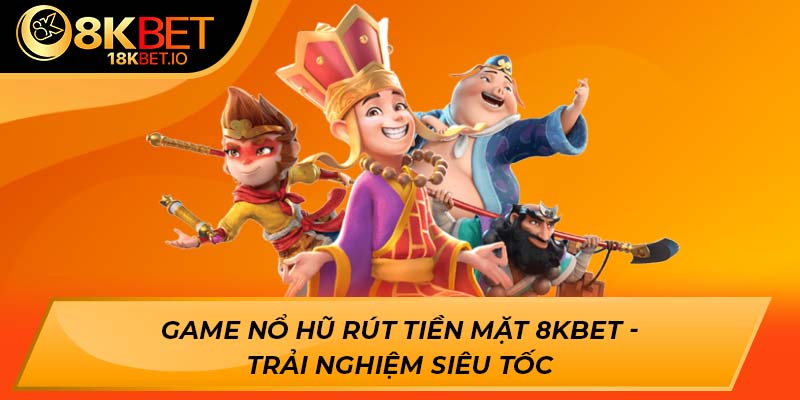 game nổ hũ rút tiền mặt
