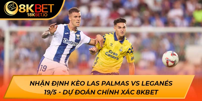 Las Palmas vs Leganés 19/5