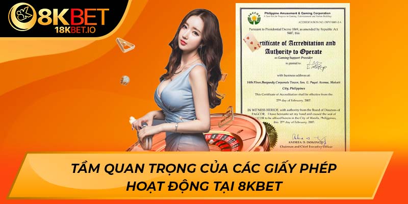 Tầm quan trọng của các giấy phép hoạt động tại 8KBET